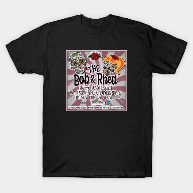 Bob & Rhea Charity Improv Night T-Shirt by cardboardplayhouse